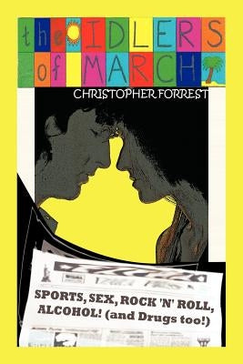 The Idlers of March by Forrest, Christopher