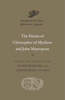 The Poems of Christopher of Mytilene and John Mauropous by Christopher of Mytilene