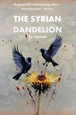 The Syrian Dandelion by Alhusain, Thaier Hashem
