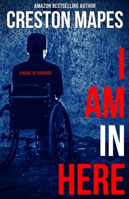 I Am In Here by Mapes, Creston