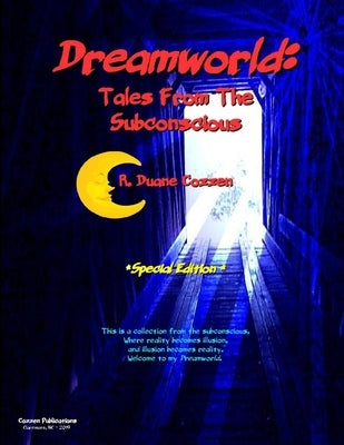 Dreamworld: Tales From The Subconscious (Special Edition) by Cozzen, R. Duane