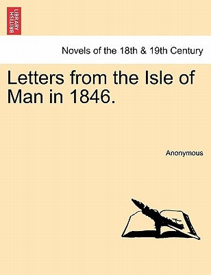 Letters from the Isle of Man in 1846. by Anonymous