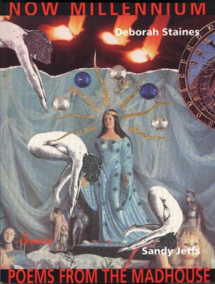 Poems from the Madhouse / Now Millenium by Jeffs, Sandy