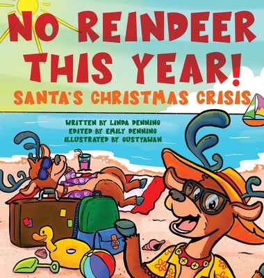 No Reindeer This Year! by Denning, Linda