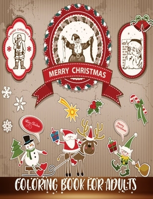 Merry Christmas Coloring Book For Adults: 50 Christmas designs for stress relief and mind relaxation with fun. by Smith, Braylon