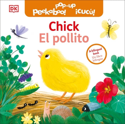 Bilingual Pop-Up Peekaboo! Chick / El Pollito by DK