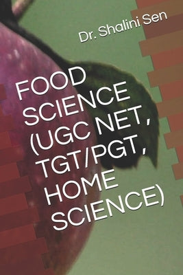 Food Science (Ugc Net, Tgt/Pgt, Home Science) by Gangwal, Tarun