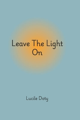 Leave The Light On by Grieco, Megan