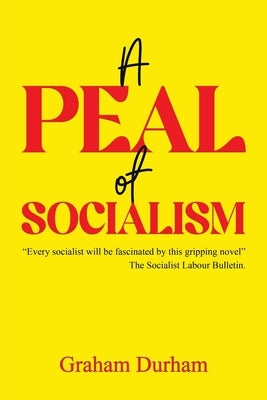 A Peal of Socialism by Durham, Graham