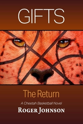 Gifts: The Return by Johnson, Roger