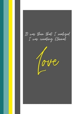 Life As Eternal Love: An Empowerment Journal for Women through a Spiritual Birth by Hopkins, Roni