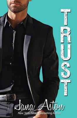 Trust by Aston, Jana