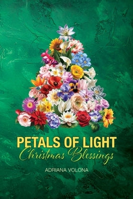 Petals of Light - Christmas Blessings by Volona, Paula