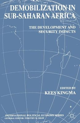 Demobilization in Sub-Saharan Africa by Kingma, Kees