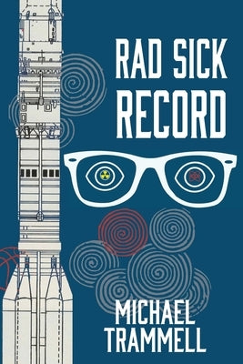 Rad Sick Record by Trammell, Michael