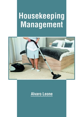 Housekeeping Management by Leone, Alvaro