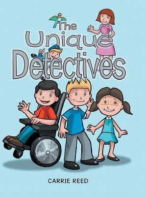 The Unique Detectives by Reed, Carrie