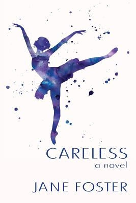 Careless by Foster, Jane