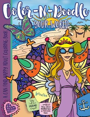 Color-N-Doodle Your World: A Can Find Happy Adult Coloring Book by Bridges, Annette