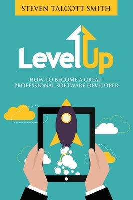 Level Up! by Smith, Steven Talcott