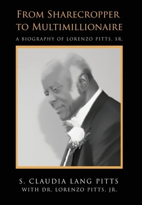 From Sharecropper to Multimillionaire by Lang-Pitts, S. Claudia