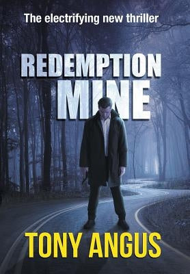 Redemption Mine by Angus, Tony