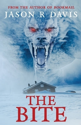The Bite: A Werewolf Horror Collection (Books 1-4) by Davis, Jason