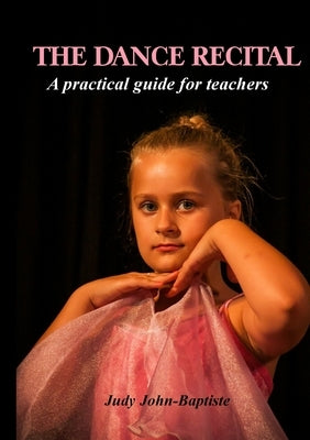 The Dance Recital by John-Baptiste, Judy