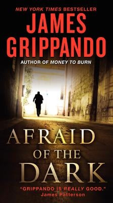 Afraid of the Dark by Grippando, James