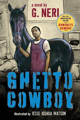 Ghetto Cowboy (the Inspiration for Concrete Cowboy) by Neri, G.