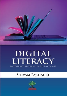 Digital Literacy by Pachauri, Shivam