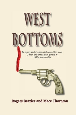 West Bottoms by Thornton, Mace