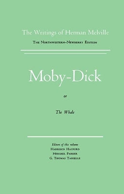 Moby-Dick, or the Whale: Volume 6, Scholarly Edition by Melville, Herman