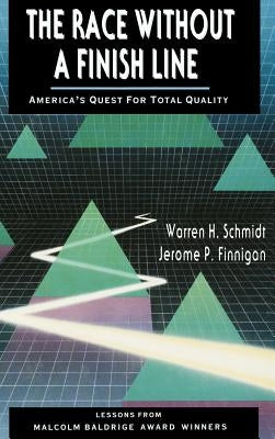 The Race Without a Finish Line: Implementing the Integrative Organization by Schmidt, Warren H.