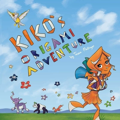 Kiko's Origami Adventure by Mellinger, Tessa