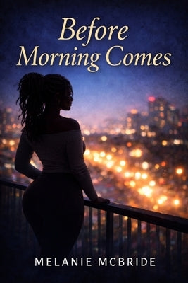 Before Morning Comes by McBride, Melanie