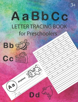 ABC Letter Tracing Book for Preschoolers: Alphabet Tracing Workbook for Preschoolers / Pre K and Kindergarten Letter Tracing Book ages 3-5 / Letter Tr by Alex Journals
