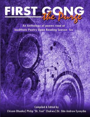 First Gong Vol. 6: The Purge by Ohuaka, Chisom