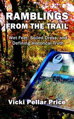 Ramblings from the Trail by Price, Vicki Pellar