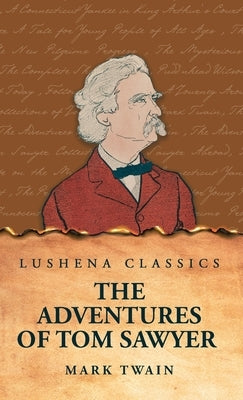 The Adventures of Tom Sawyer by Mark Twain