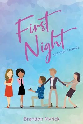 First Night by Myrick, Brandon