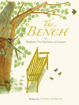 The Bench by Meghan the Duchess of Sussex