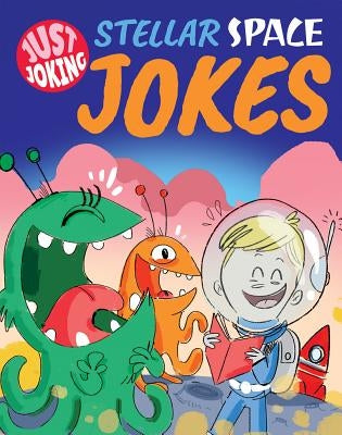 Stellar Space Jokes by Fullman, Joe