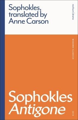 Sophokles Antigone by Sophocles