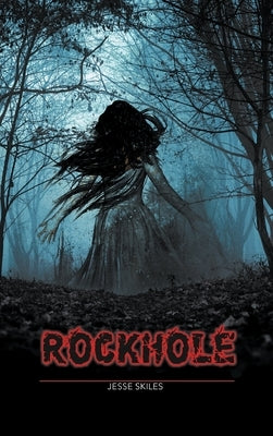 Rockhole by Skiles, Jesse