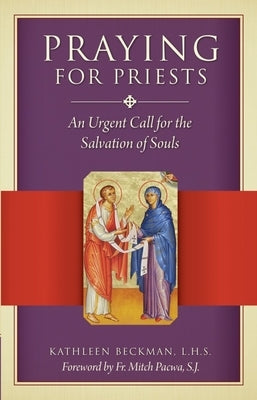 Praying for Priests New Edition by Beckman, Kathleen
