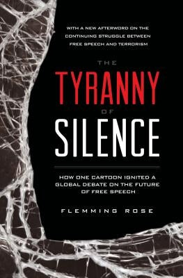 Tyranny of Silence by Rose, Flemming