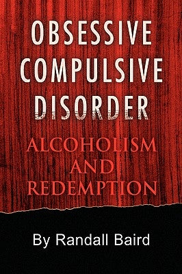 Obsessive Compulsive Disorder by Baird, Randall