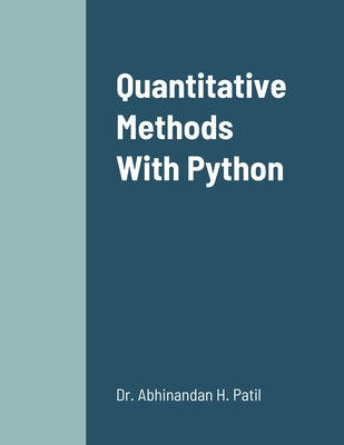 Quantitative Methods With Python by Patil, Abhinandan H.