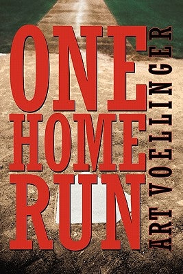 One Home Run by Voellinger, Art